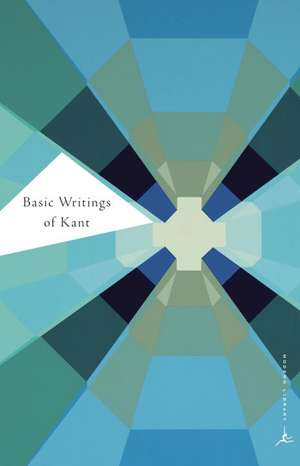 Basic Writings of Kant de Immanuel Kant