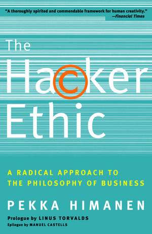 The Hacker Ethic: A Radical Approach to the Philosophy of Business de Linus Torvalds