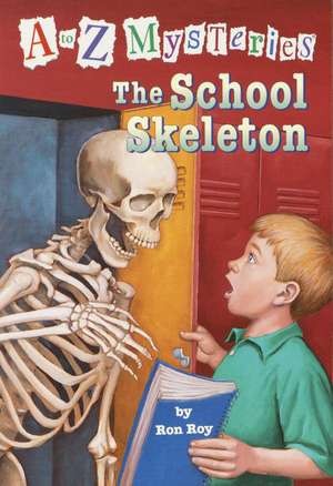 The School Skeleton de Ron Roy