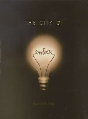 The City of Ember de Jeanne Duprau