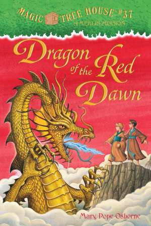 Dragon of the Red Dawn [With Temporary Tattoos] de Mary Pope Osborne