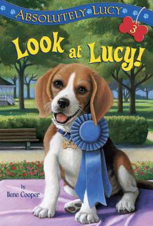 Look at Lucy! de Ilene Cooper