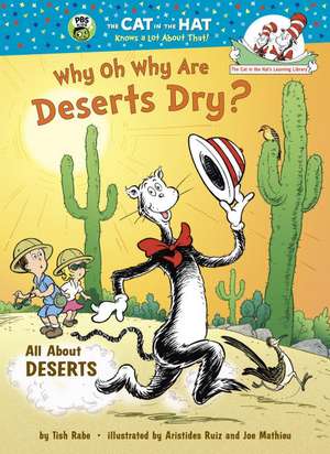 Why Oh Why Are Deserts Dry? de Tish Rabe