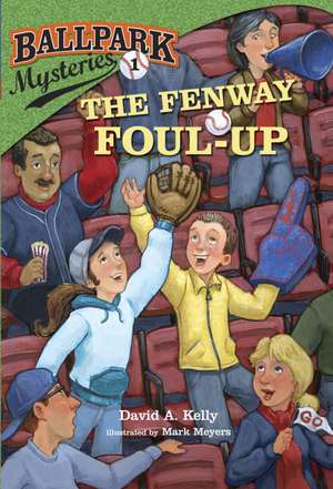 The Fenway Foul-Up de David A. Kelly