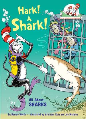 Hark! a Shark!: All about Sharks de Bonnie Worth