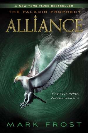 Alliance: The Paladin Prophecy Book 2 de Mark Frost