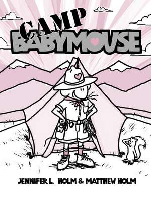 Camp Babymouse de Jennifer L. Holm