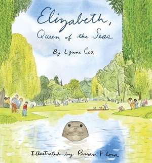 Elizabeth, Queen of the Seas de Lynne Cox