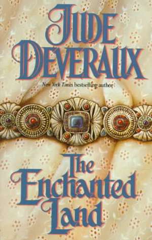 The Enchanted Land de Jude Deveraux