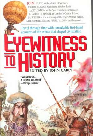 Eyewitness to History de John Carey