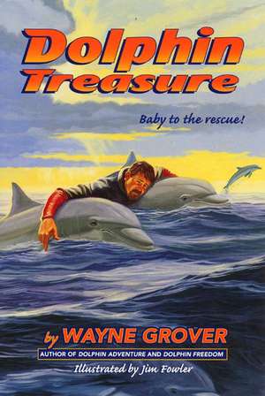 Dolphin Treasure de Wayne Grover