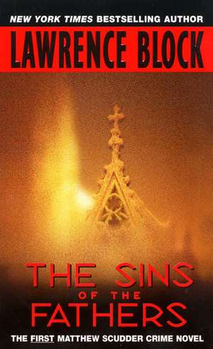 The Sins of the Fathers de Lawrence Block