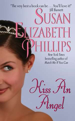 Kiss an Angel de Susan Elizabeth Phillips