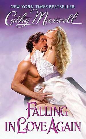Falling in Love Again de Cathy Maxwell