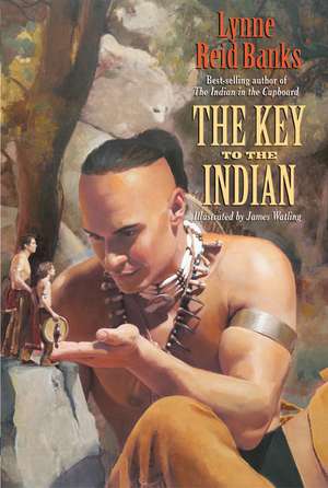 The Key to the Indian de Lynne Reid Banks