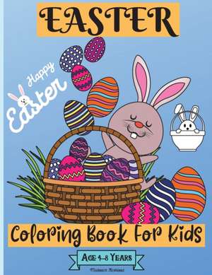 Easter Coloring Book For Kids Ages 4-8 years de Malkovich Rickblood