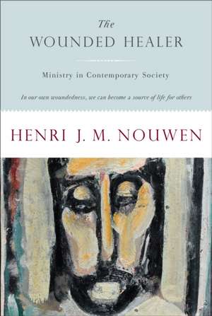 The Wounded Healer de Henri J.M. Nouwen