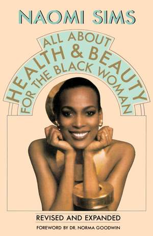 All about Health and Beauty for the Black Woman de Naomi Sims