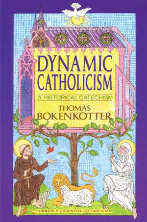 Dynamic Catholicism de Thomas Bokenkotter