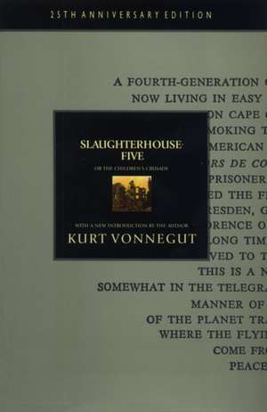 Slaughterhouse-Five: Or the Children's Crusade, a Duty Dance with Death (25th Anniversary) de Kurt Jr. Vonnegut