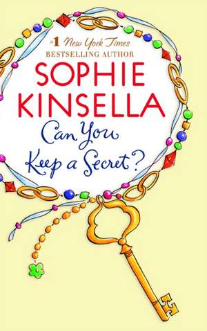 Can You Keep a Secret? de Sophie Kinsella