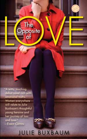 The Opposite of Love de Julie Buxbaum