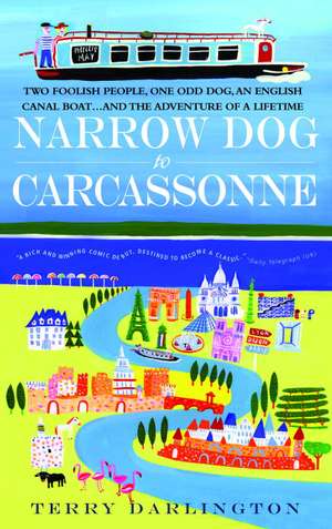 Narrow Dog to Carcassonne de Terry Darlington