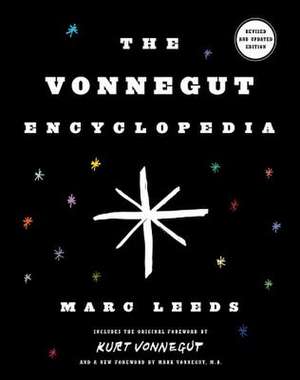 The Vonnegut Encyclopedia: Revised and Updated Edition de Marc Leeds