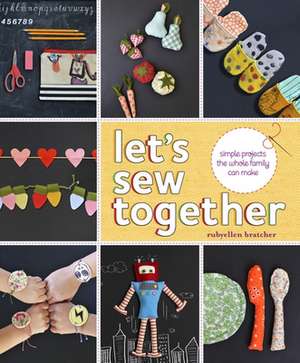 Let′s Sew Together de R Bratcher