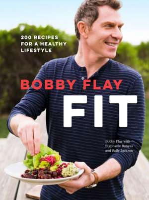 Bobby Flay Fit de Bobby Flay