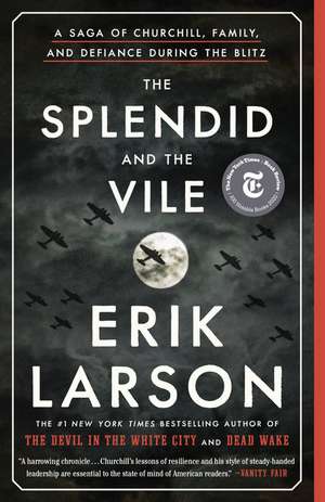 The Splendid and the Vile de Erik Larson