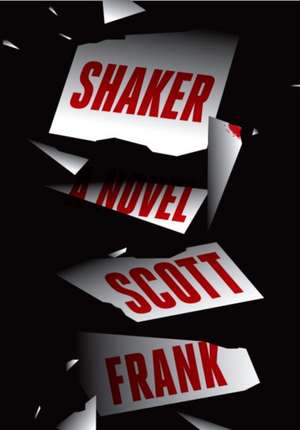 Shaker de Scott Frank