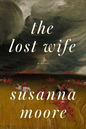 The Lost Wife de Susanna Moore