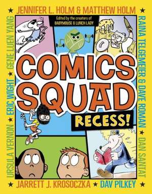 Comics Squad: Recess! de Jennifer L. Holm