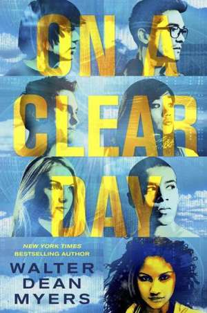 On a Clear Day de Walter Dean Myers