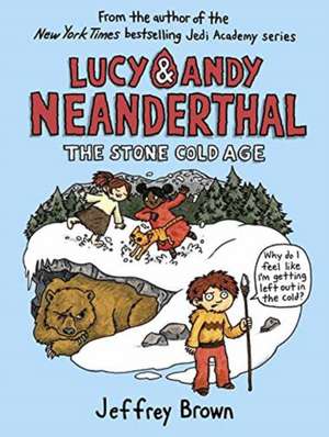 Lucy & Andy Neanderthal de Jeffrey Brown