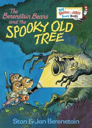 The Berenstain Bears and the Spooky Old Tree de Stan Berenstain