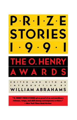 Prize Stories 1991: Selected Essays de William Miller Abrahams