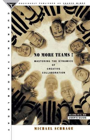 No More Teams de Michael Schrage