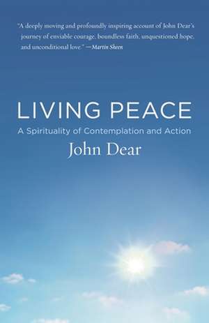 Living Peace: A Spirituality of Contemplation and Action de John Storey