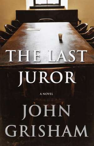 The Last Juror de John Grisham