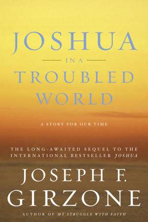 Joshua in a Troubled World de Joseph F. Girzone