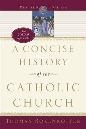 A Concise History of the Catholic Church de Thomas Bokenkotter