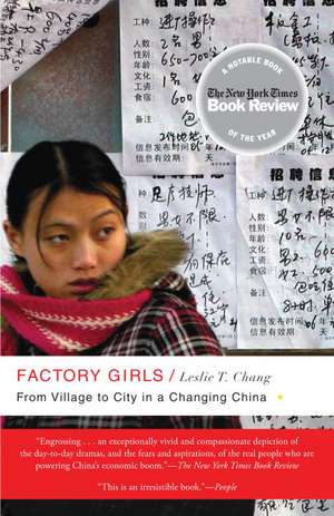 Factory Girls: From Village to City in a Changing China de Leslie T. Chang