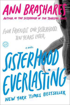 Sisterhood Everlasting de Ann Brashares