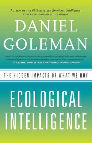 Ecological Intelligence: The Hidden Impacts of What We Buy de Daniel P. Goleman