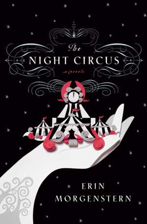 The Night Circus de Erin Morgenstern