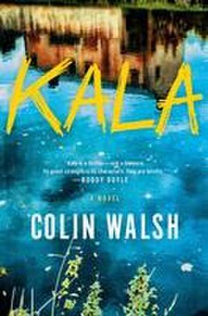 Kala de Colin Walsh