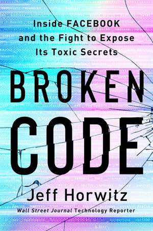 Broken Code de Jeff Horwitz