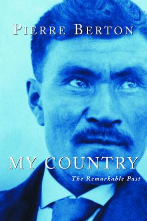 My Country de Pierre Berton